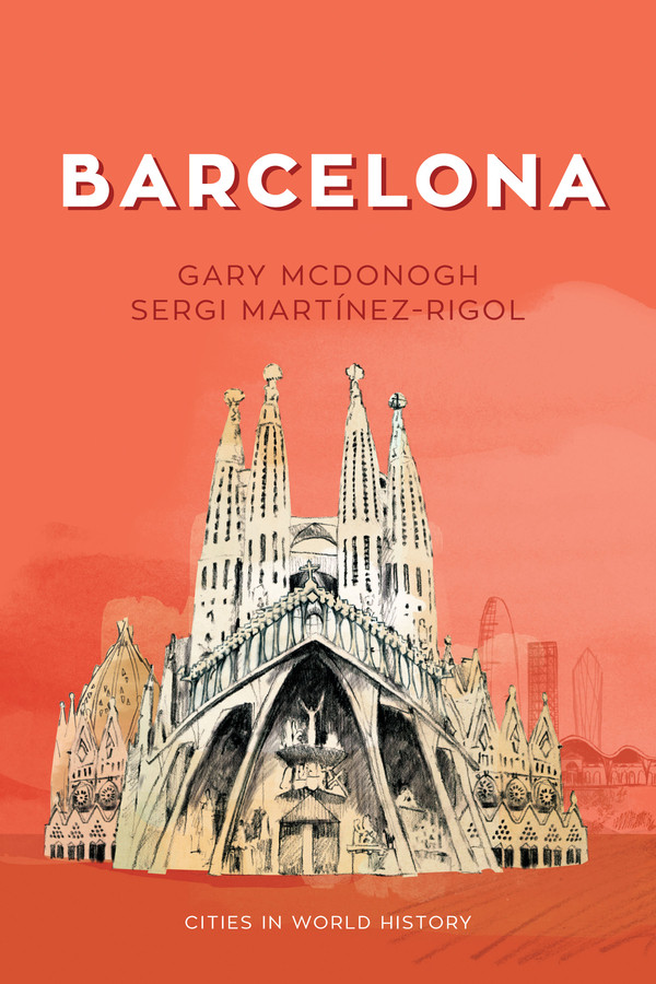 Barcelona (Cities in World History) book cover by Gary McDonogh, Sergi Martinez-Rigol