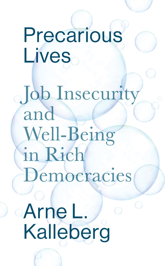 Precarious Lives: Job Insecurity and Well-Being in Rich Democracies book cover by Arne L. Kalleberg