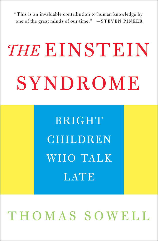 The Einstein Syndrome: Bright Children Who Talk Late book cover by Thomas Sowell