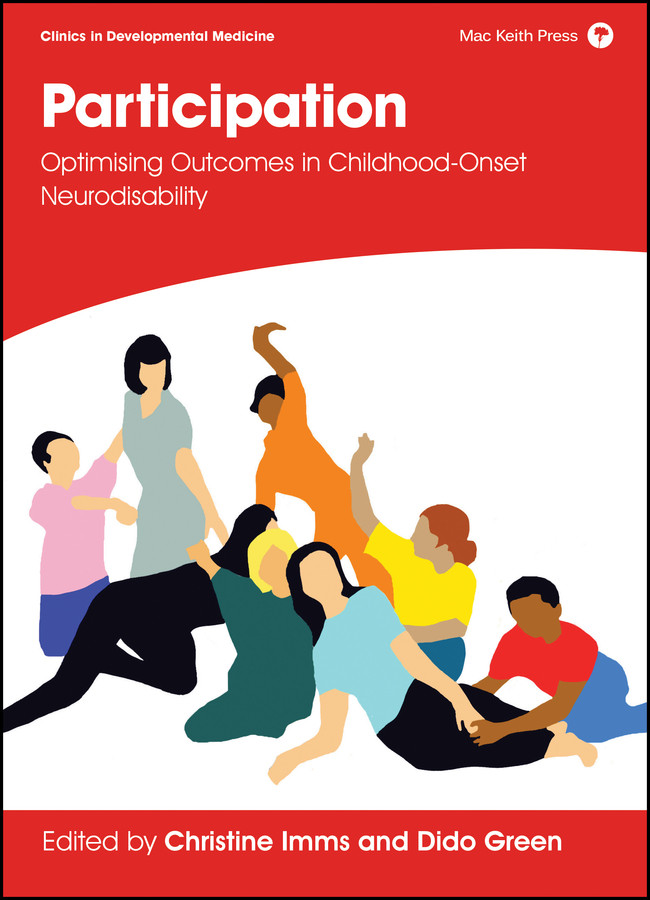 Participation: Optimising Outcomes in Childhood-Onset Neurodisability (Clinics in Developmental Medicine) book cover by 
