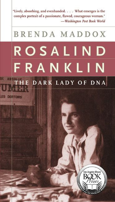 Rosalind Franklin: The Dark Lady of DNA book cover by Brenda Maddox