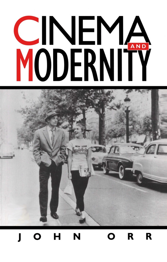 Cinema and Modernity book cover by John Orr