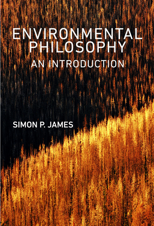 Environmental Philosophy: An Introduction book cover by Simon P. James