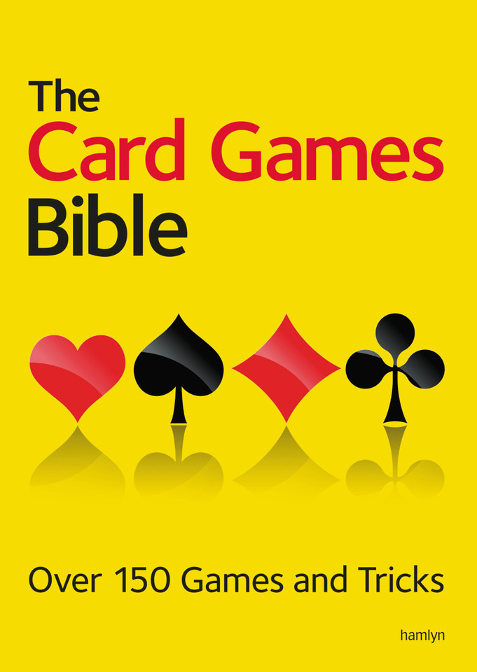 The Card Games Bible: Over 150 Games and Tricks book cover by Hamlyn