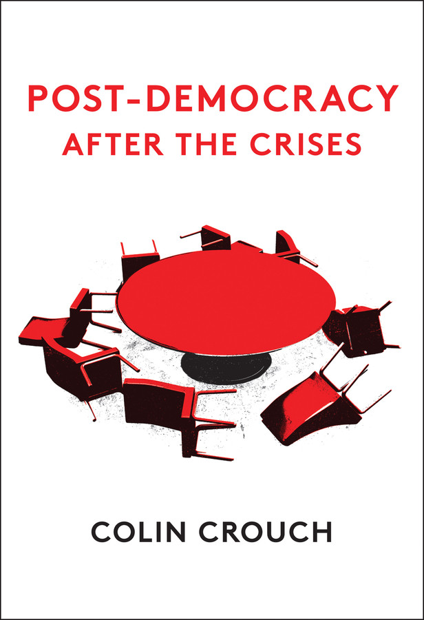 Post-Democracy After the Crises book cover by Colin Crouch