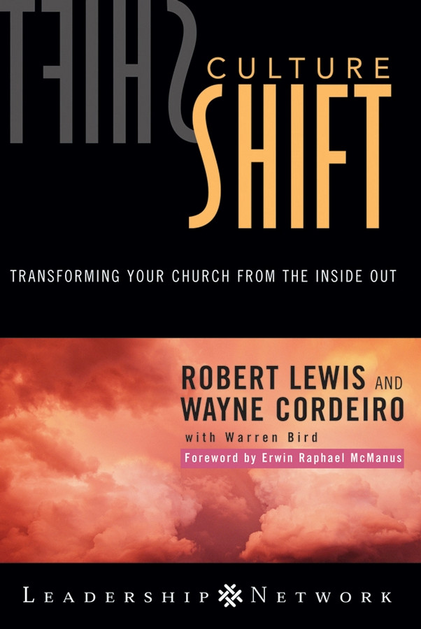 Culture Shift: Transforming Your Church from the Inside Out (Jossey-Bass Leadership Network Series) book cover by Robert Lewis, Wayne Cordeiro