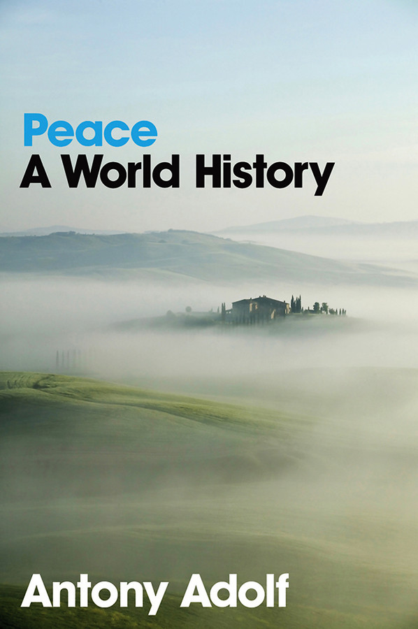 Peace: A World History book cover by Antony Adolf