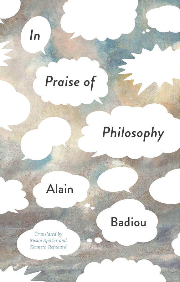 In Praise of Philosophy book cover by Alain Badiou