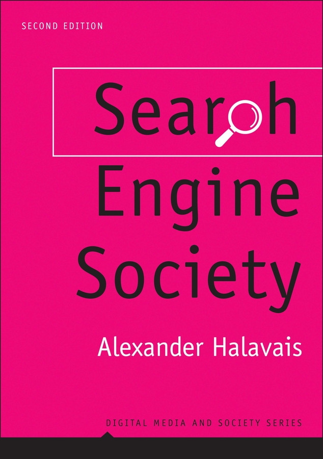 Search Engine Society (Digital Media and Society) book cover by Alexander Halavais
