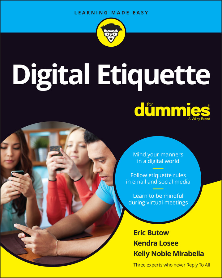 Digital Etiquette For Dummies book cover by Eric Butow, Kendra Losee, Kelly Noble Mirabella
