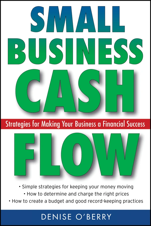 Small Business Cash Flow: Strategies for Making Your Business a Financial Success book cover by Denise O'Berry