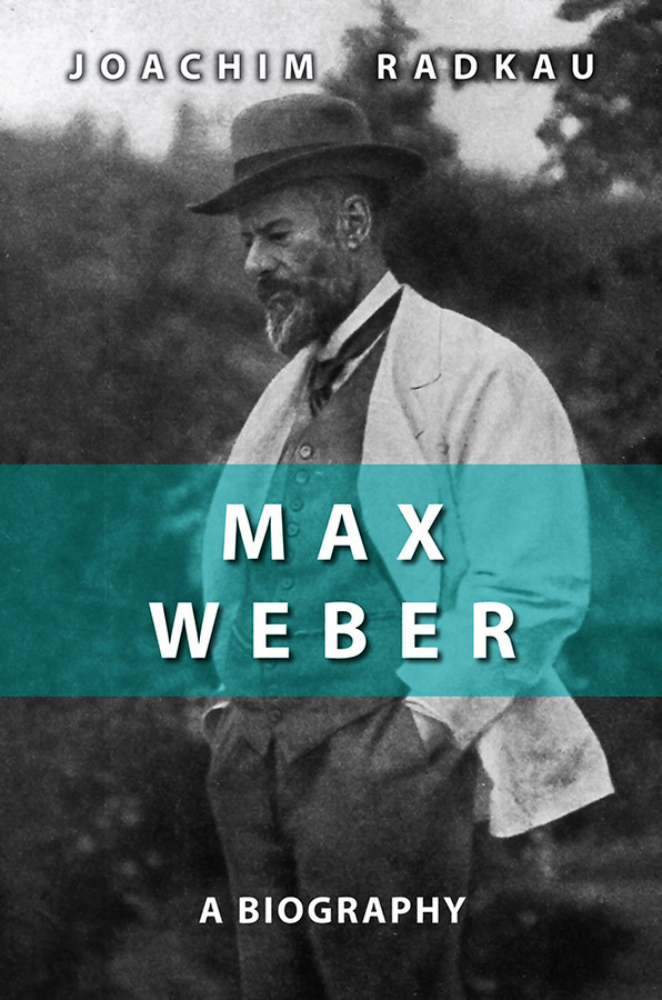Max Weber: A Biography book cover by Joachim Radkau