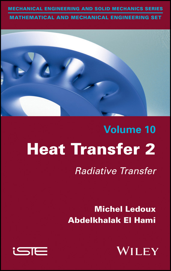Heat Transfer 2: Radiative Transfer book cover by Michel Ledoux, Abdelkhalak El Hami