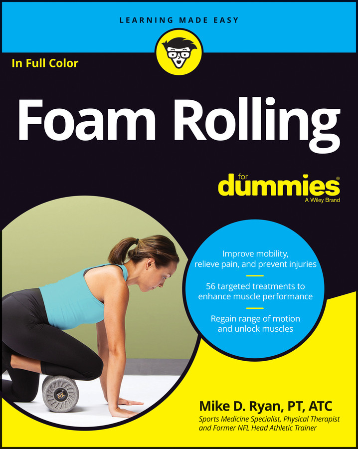Foam Rolling For Dummies book cover by Mike D. Ryan