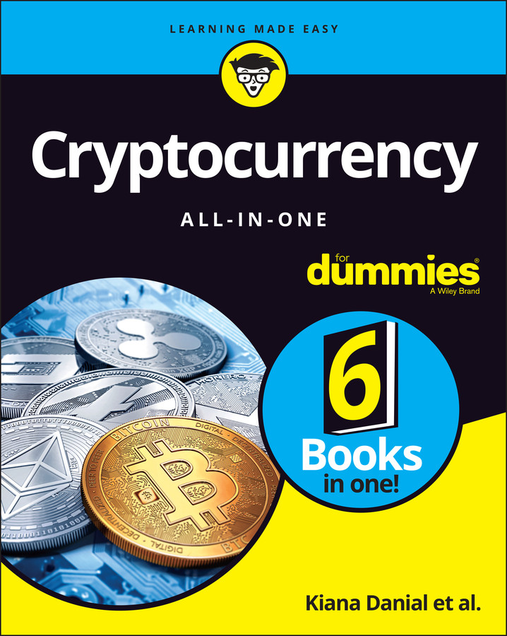 Cryptocurrency All-in-One For Dummies book cover by Kiana Danial, Tiana Laurence, Peter Kent, Tyler Bain, Michael G. Solomon
