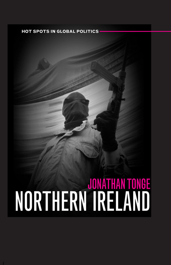 Northern Ireland (Hot Spots in Global Politics) book cover by Jonathan Tonge