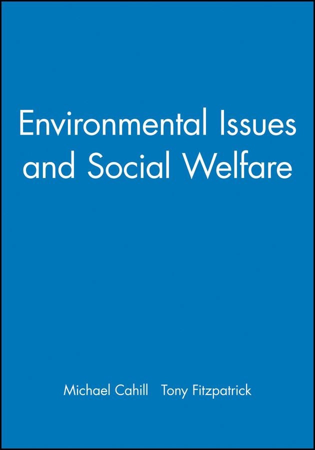 Environmental Issues and Social Welfare (Broadening Perspectives in Social Policy) book cover by 