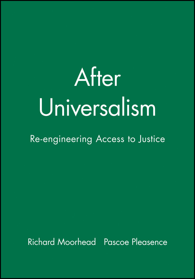 After Universalism: Re-engineering Access to Justice (Journal of Law and Society Special Issues) book cover by 