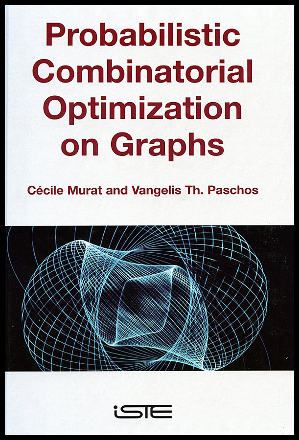 Probabilistic Combinatorial Optimization on Graphs book cover by Cécile Murat, Vangelis Th. Paschos