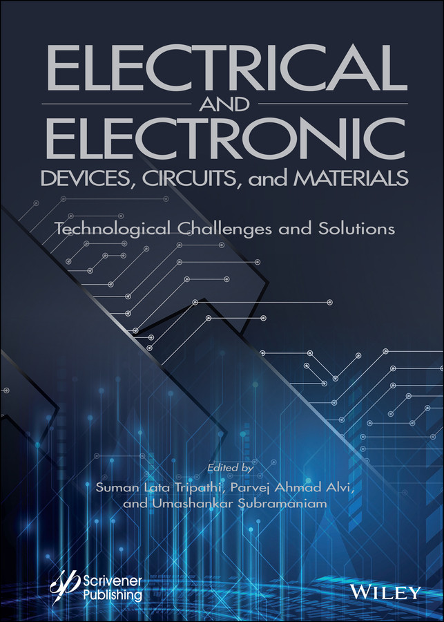 Electrical and Electronic Devices, Circuits, and Materials: Technological Challenges and Solutions book cover by 