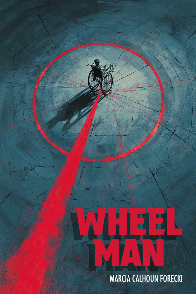 Wheel Man book cover by Marcia Calhoun Forecki