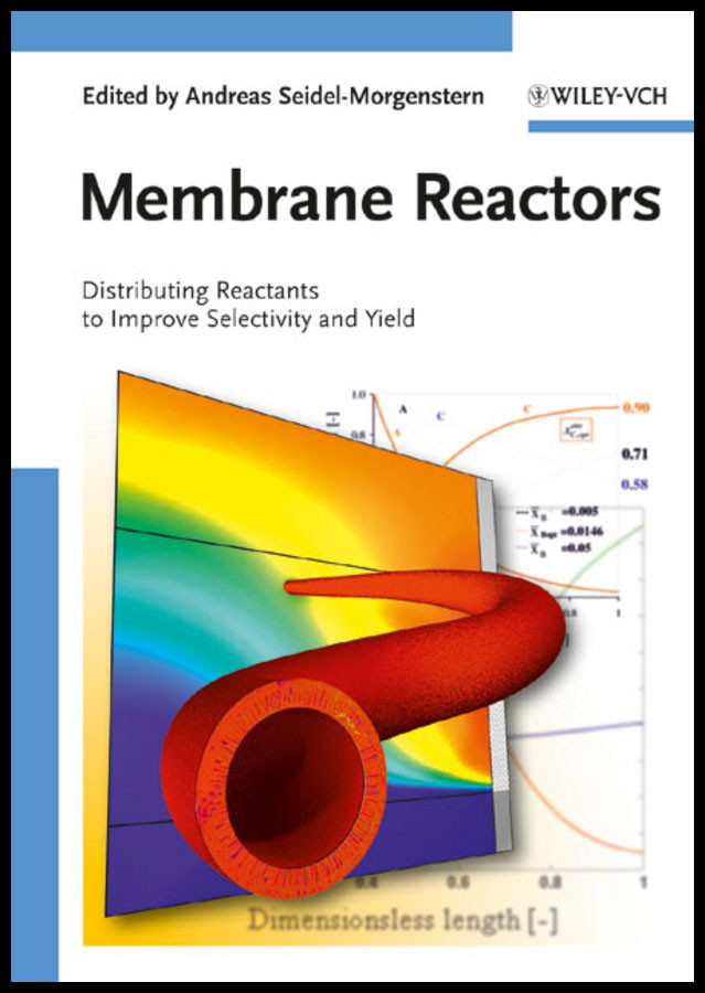 Membrane Reactors: Distributing Reactants to Improve Selectivity and Yield book cover by 