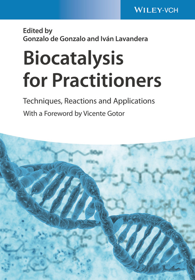 Biocatalysis for Practitioners: Techniques, Reactions and Applications book cover by 