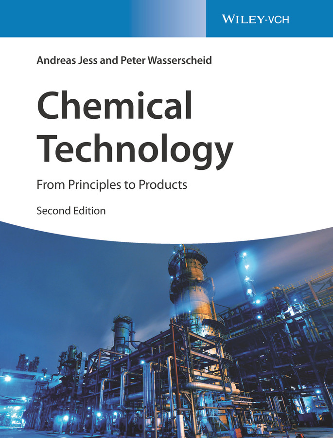 Chemical Technology: From Principles to Products book cover by Andreas Jess, Peter Wasserscheid