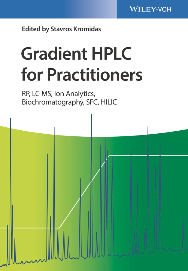 Gradient HPLC for Practitioners: RP, LC-MS, Ion Analytics, Biochromatography, SFC, HILIC book cover by Stavros Kromidas