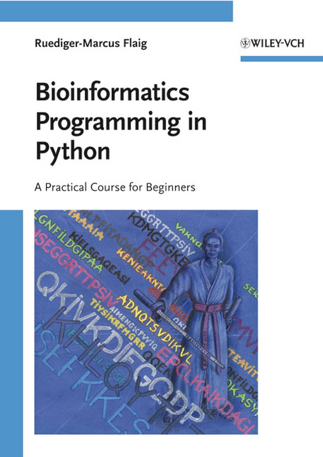 Bioinformatics Programming in Python: A Practical Course for Beginners book cover by Ruediger-Marcus Flaig