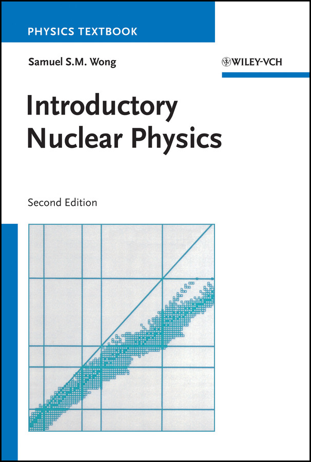 Introductory Nuclear Physics book cover by Samuel S. M. Wong