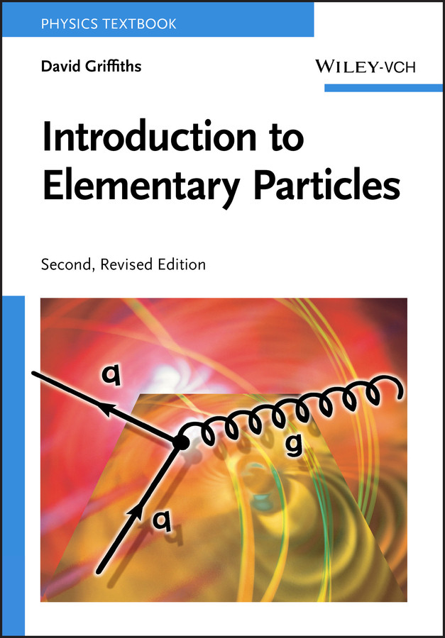 Introduction to Elementary Particles book cover by David Griffiths