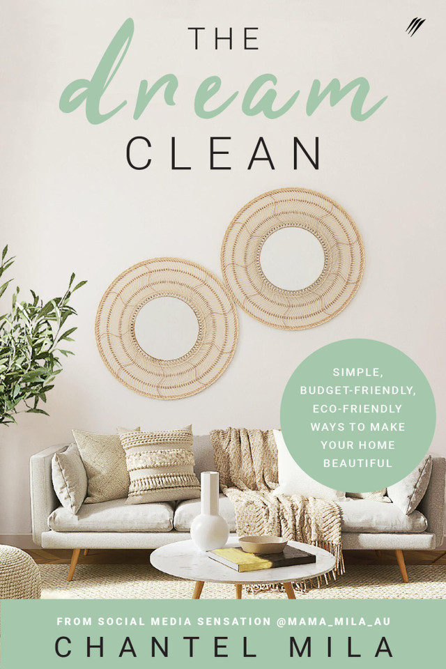 The Dream Clean: Simple, Budget-Friendly, Eco-Friendly Ways to Make Your Home Beautiful book cover by Chantel Mila