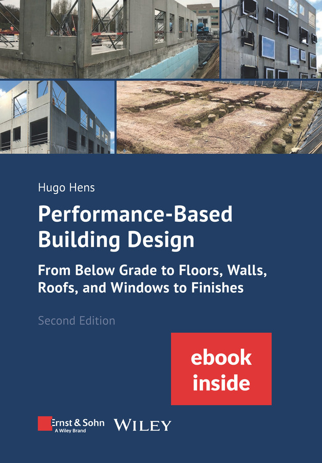 Performance-Based Building Design: From Below Grade to Floors, Walls, Roofs, and Windows to Finishes (incl. ebook as PDF) book cover by Hugo S. L. Hens