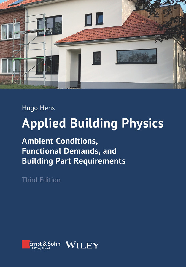 Applied Building Physics: Ambient Conditions, Functional Demands, and Building Part Requirements book cover by Hugo S. L. Hens
