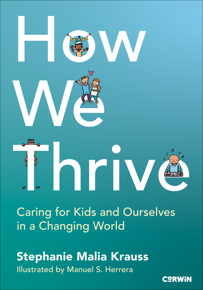 How We Thrive: Caring for Kids and Ourselves in a Changing World book cover by Stephanie Malia Krauss, Manuel Herrera (illustrator)
