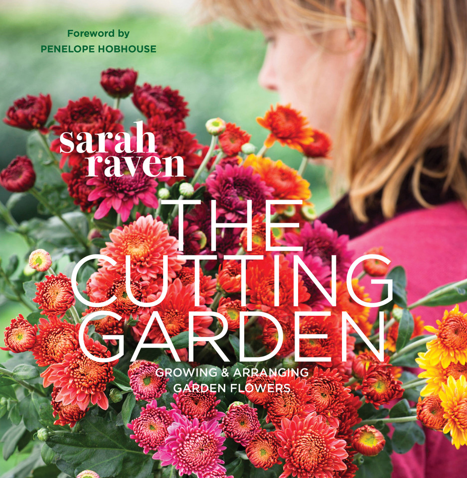 The Cutting Garden: Growing and Arranging Garden Flowers book cover by Sarah Raven