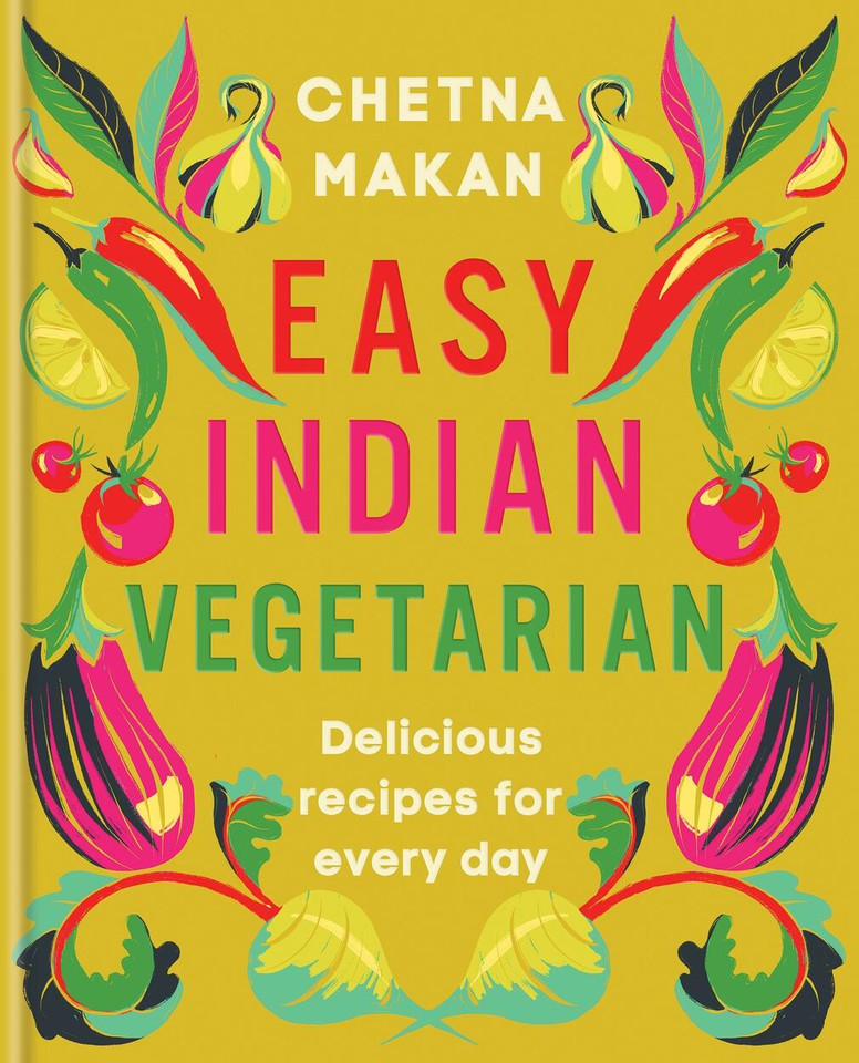 Easy Indian Vegetarian: Delicious recipes for every day book cover by Chetna Makan