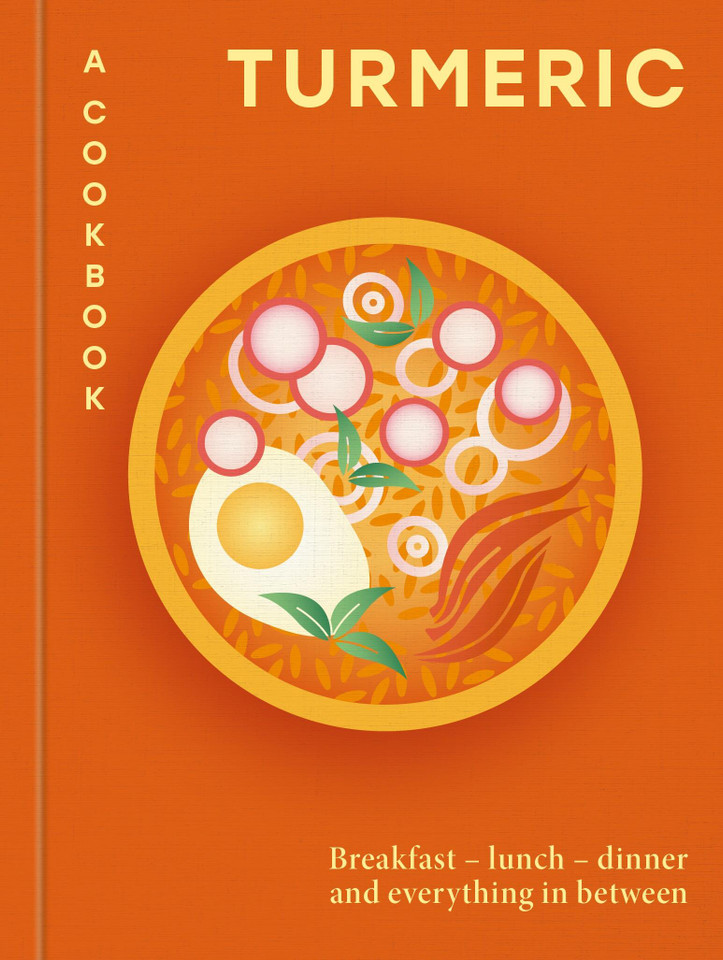 Turmeric: A Cookbook: Breakfast – lunch – dinner and everything in between book cover by Hamlyn