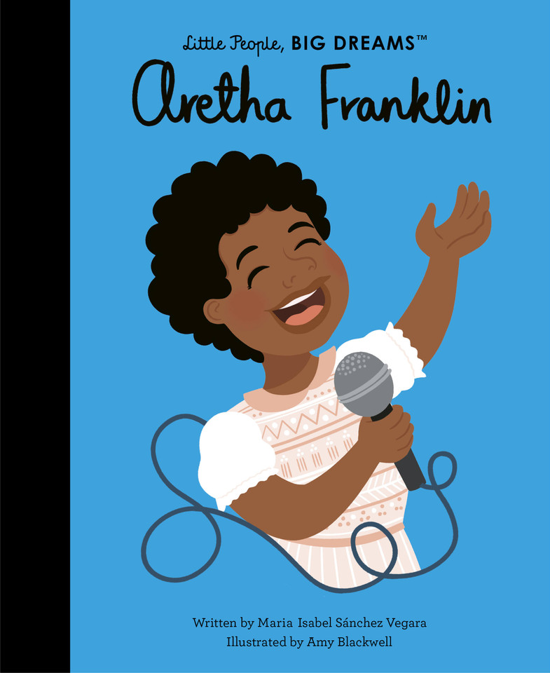 Aretha Franklin (Little People, BIG DREAMS) book cover by Maria Isabel Sanchez Vegara