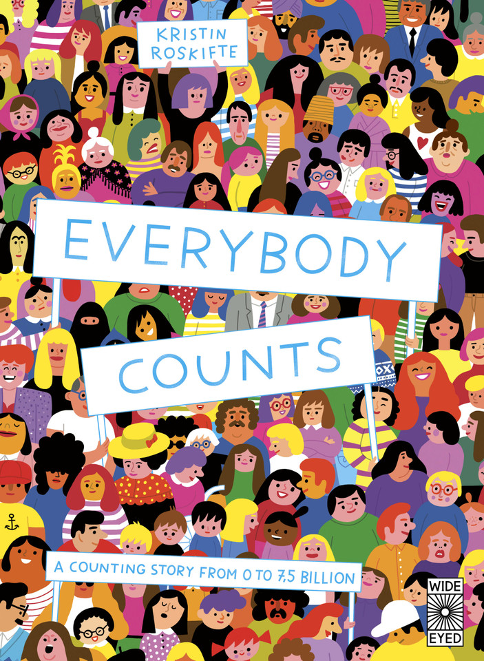 Everybody Counts: A counting story from 0 to 7.5 billion book cover by Kristin Roskifte