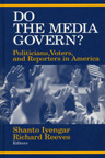 Do the Media Govern?: Politicians, Voters, and Reporters in America book cover by 