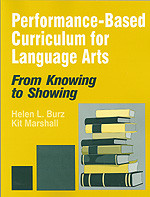 Performance-Based Curriculum for Language Arts: From Knowing to Showing (From Knowing to Showing series) book cover by Helen L. Burz, Kit Marshall