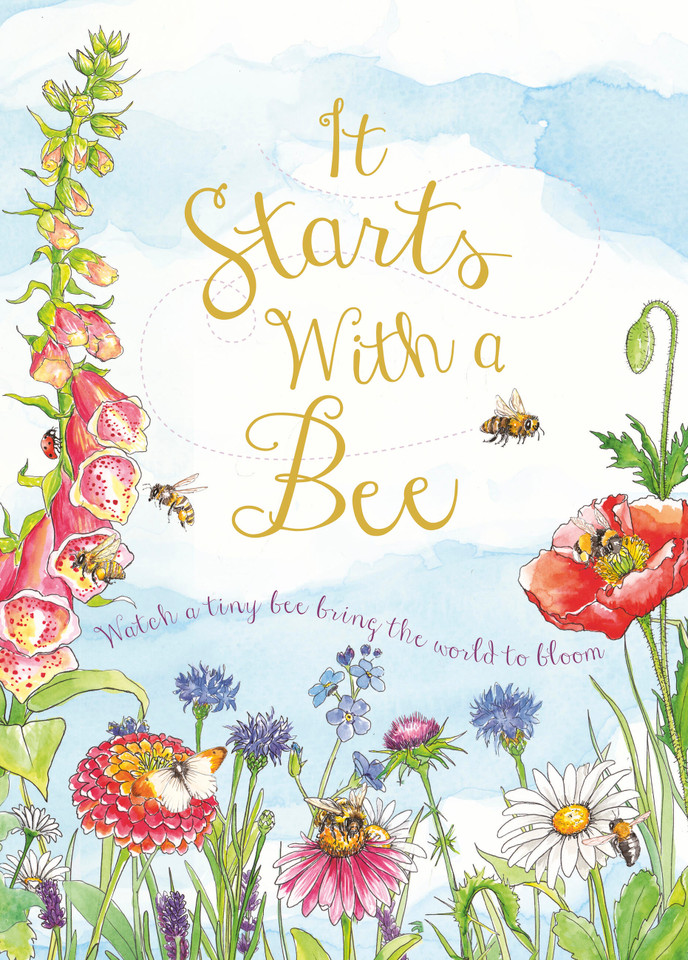 It Starts with a Bee: Watch a tiny bee bring the world to bloom (It Starts With A) book cover by Words & Pictures
