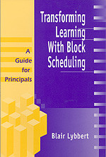 Transforming Learning With Block Scheduling: A Guide for Principals book cover by Blair Lybbert