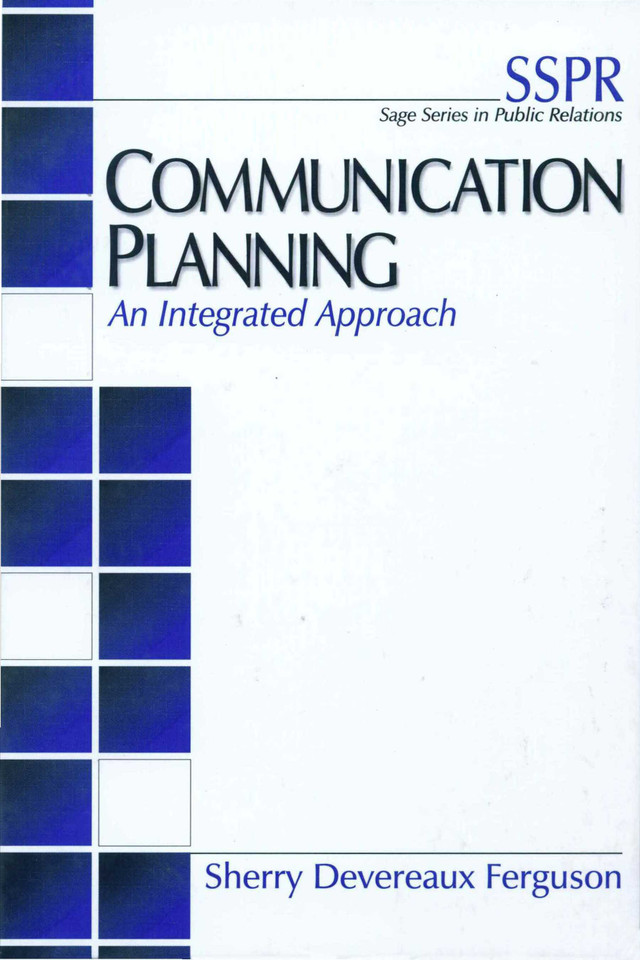 Communication Planning: An Integrated Approach (SAGE Series in Public Relations) book cover by Sherry Devereaux Ferguson