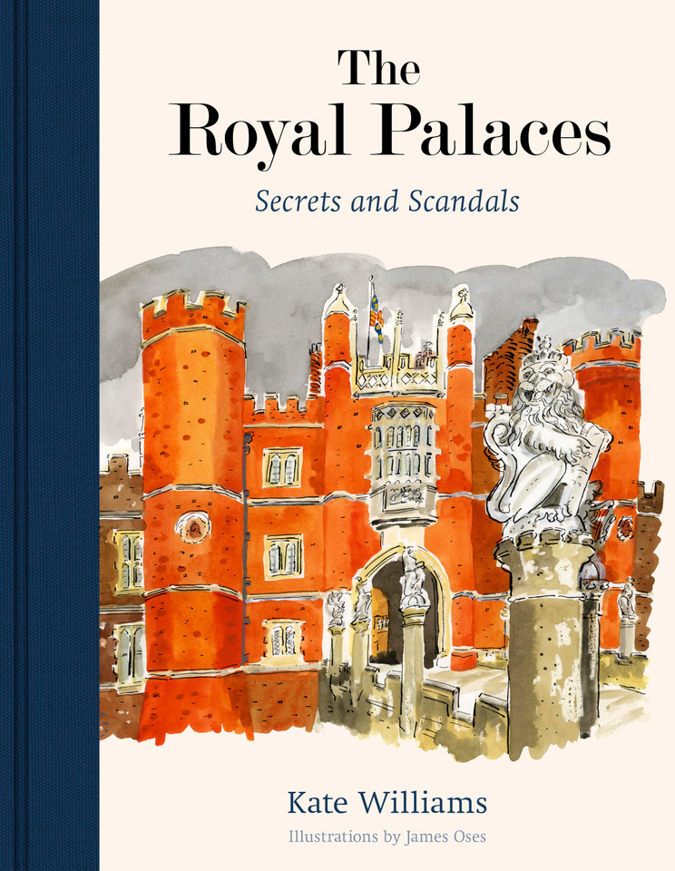 The Royal Palaces: Secrets and Scandals book cover by Kate Williams