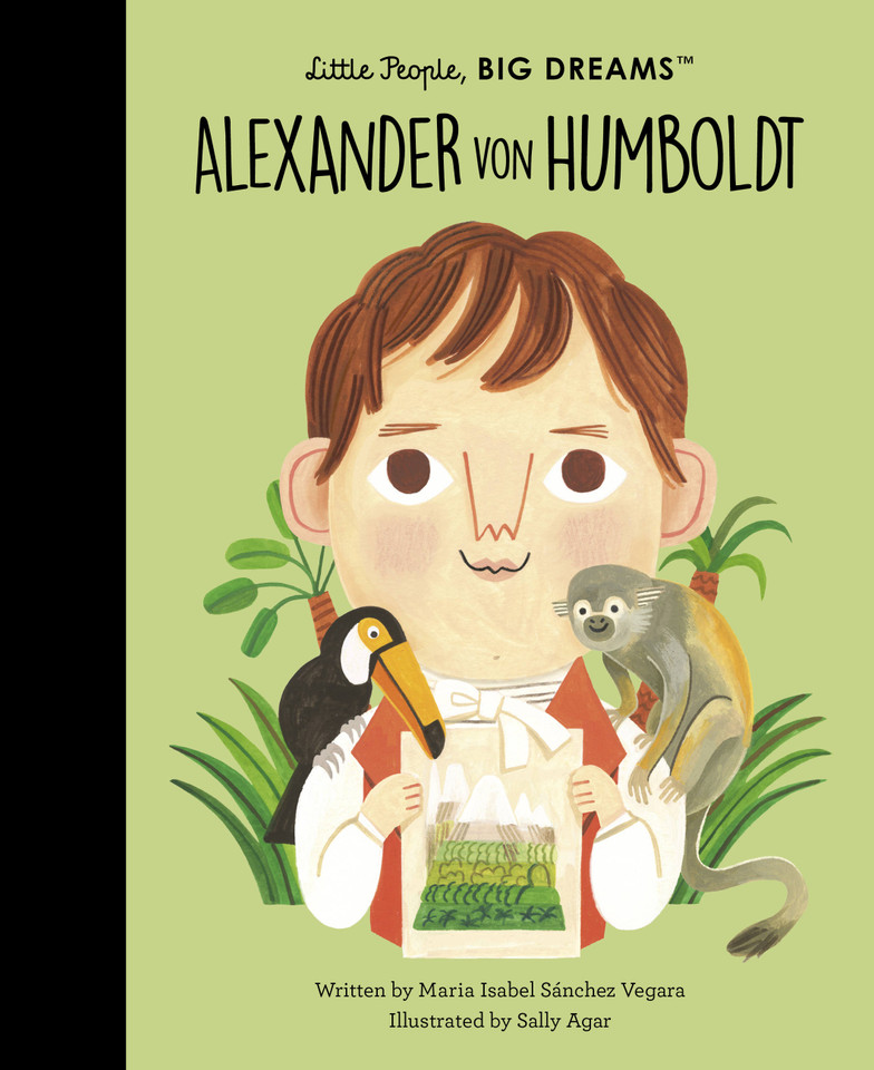Alexander von Humboldt (Little People, BIG DREAMS) book cover by Maria Isabel Sanchez Vegara