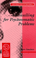 Counselling for Psychosomatic Problems (Therapy in Practice) book cover by Diana Sanders