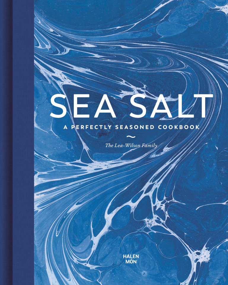 Sea Salt: A Perfectly Seasoned Cookbook book cover by Lea-Wilson Family